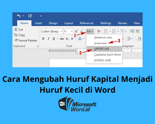 Cara Mengubah Huruf Kapital Menjadi Huruf Kecil di Word