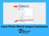 Cara Print Word tanpa Comment