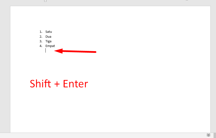 Shortcut Shift + Enter